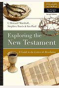 Exploring The New Testament: A Guide To The Letters And Revelation