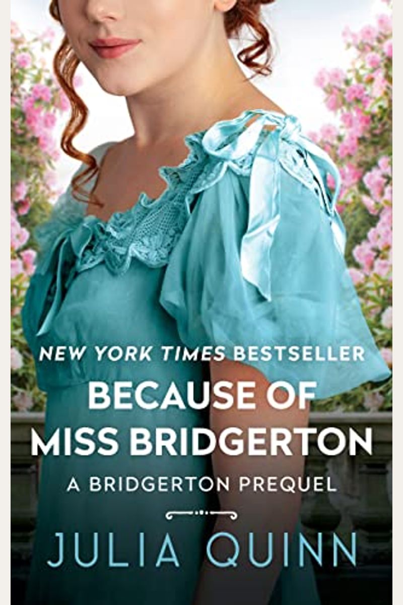 Because Of Miss Bridgerton: A Bridgerton Prequel