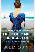 The Other Miss Bridgerton: A Bridgerton Prequel