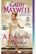 A Date At The Altar: Marrying The Duke