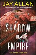 Shadow Of Empire Lib/E: Far Stars Book One