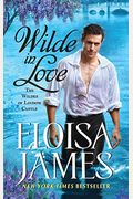 Wilde In Love: The Wildes Of Lindow Castle  (Wildes Of Lindow Castle Series, Book 1)