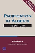 Pacification In Algeria, 1956-1958