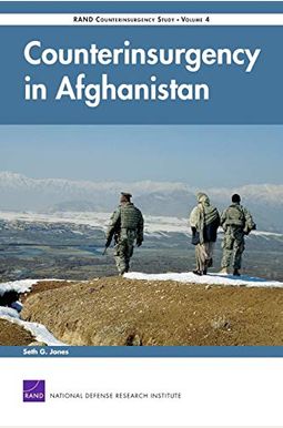 Counterinsurgency In Afghanistan: Rand Counterinsurgency Study-, (2008) Counterinsurgency In Afghanistan: Rand Counterinsurgency Study-, (2008)