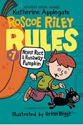 Roscoe Riley Rules #7: Never Race A Runaway Pumpkin