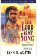 The Lord is My Song (Chronicles of the King #2)