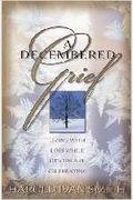 A Decembered Grief: Living With Loss While Others Are Celebrating
