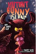 Mutant Bunny Island: Bad Hare Day