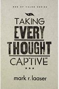 Taking Every Thought Captive
