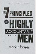 The 7 Principles Of Highly Accountable Men