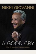 Nikki Giovanni: Love Poems & A Good Cry: What We Learn From Tears And Laughter