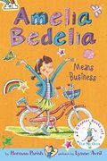 Amelia Bedelia Bind-Up: Books 1 And 2: Amelia Bedelia Means Business; Amelia Bedelia Unleashed