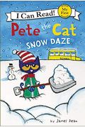 Pete The Cat: Snow Daze: A Winter And Holiday Book For Kids