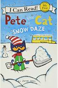Pete The Cat: Snow Daze: A Winter And Holiday Book For Kids