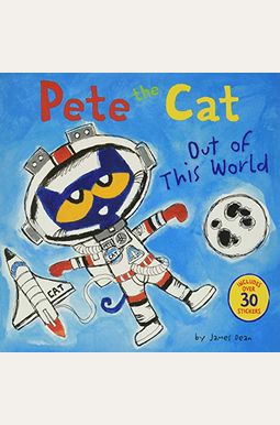 Pete The Cat: Out Of This World Pete The Cat: Out Of This World