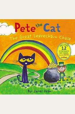 Pete The Cat: The Great Leprechaun Chase: Includes 12 St. Patrick's Day Cards, Fold-Out Poster, And Stickers! Pete The Cat: The Great Leprechaun Chase: Includes 12 St. Patrick's Day Cards, Fold-Out Poster, And Stickers!