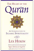 The Heart Of The Qur'an: An Introduction To Islamic Spirituality
