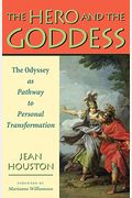 The Hero And The Goddess: The Odyssey As Pathway To Personal Transformation