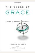 The Cycle Of Grace: Living In Sacred Balance
