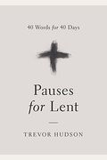 Pauses For Lent