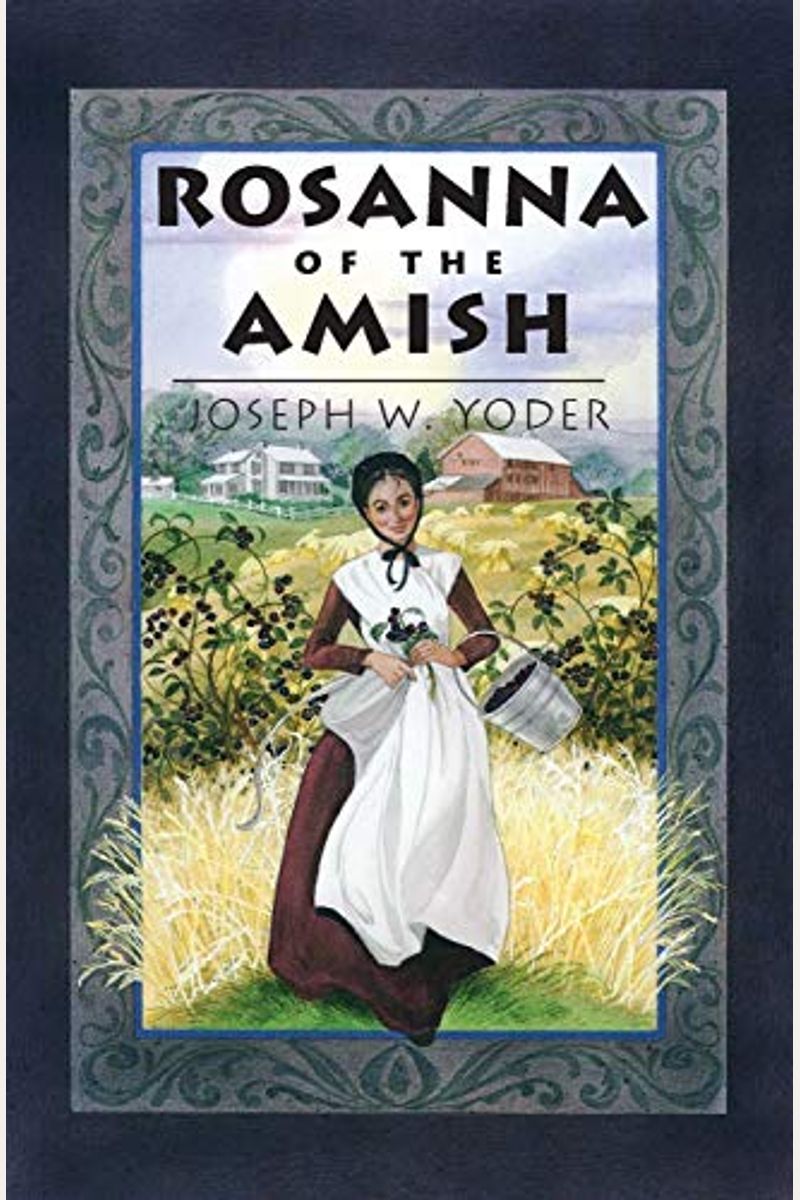 Rosanna Of The Amish: The Restored Text