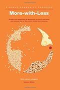 More-With-Less Cookbook: Recipes And Suggestions By Mennonites On How To Eat Better And Consume Less Of The World's Limited Food Resources