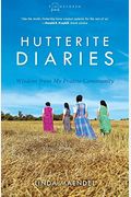 Hutterite Diaries: Wisdom From My Prairie Community