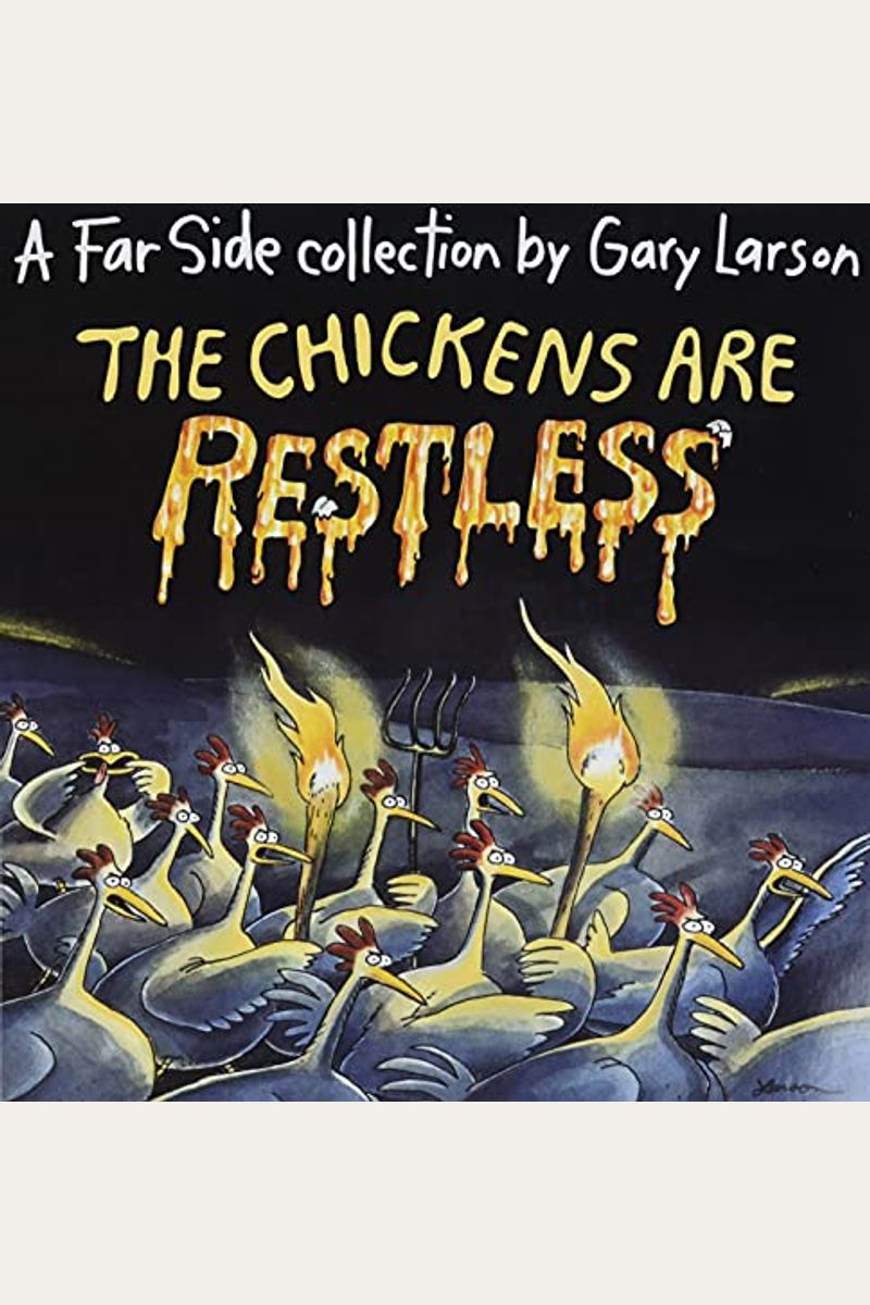 The Chickens Are Restless
