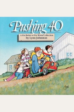 Pushing 40 Pushing 40