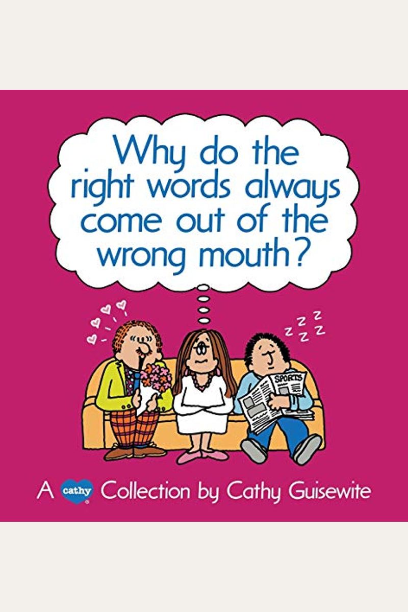 Why Do The Right Words Always Come Out Of The Wrong Mouth?