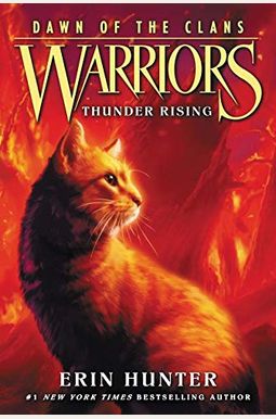 Warriors: Dawn Of The Clans #2: Thunder Rising