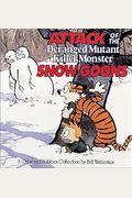 Attack of the Deranged Mutant Killer Monster Snow Goons, 10: A Calvin and Hobbes Collection