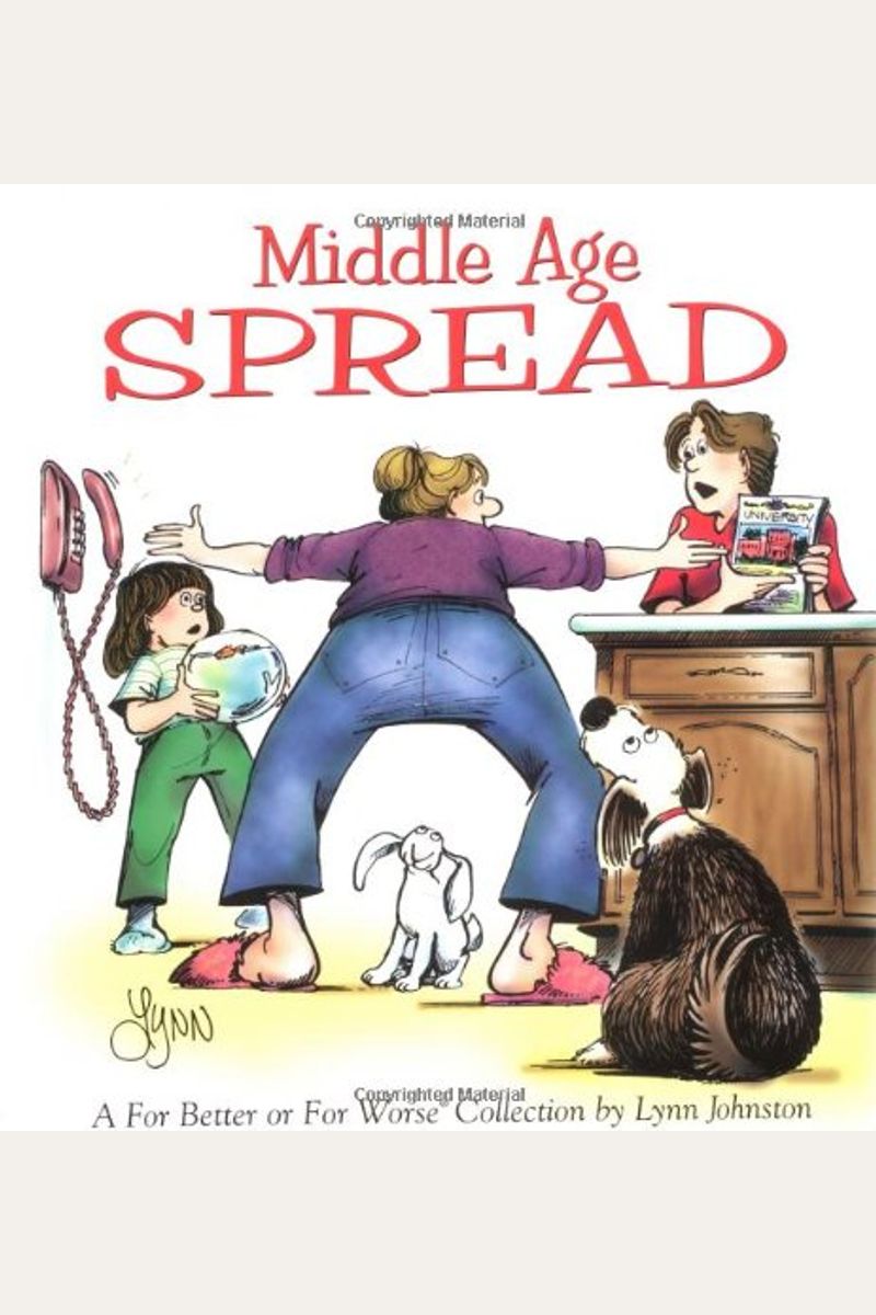 Middle Age Spread : A For Better Or For Worse Collection