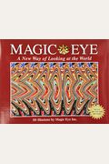 Magic Eye: A New Way Of Looking At The World: Volume 1