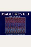 Magic Eye Ii: Now You See It...: Volume 2