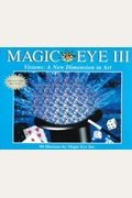 Magic Eye Iii: A New Dimension In Art: Volume 3