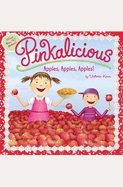Pinkalicious: Apples, Apples, Apples! Pinkalicious: Apples, Apples, Apples!