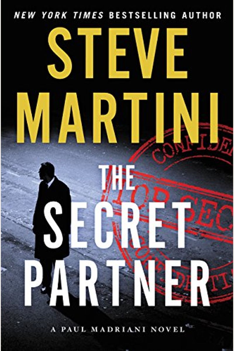 Buy The Secret Partner A Paul Madriani Novel Book By Steve Martini