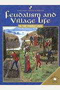Feudalism And Village Life In The Middle Ages
