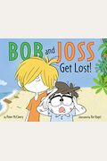 Bob And Joss Get Lost!