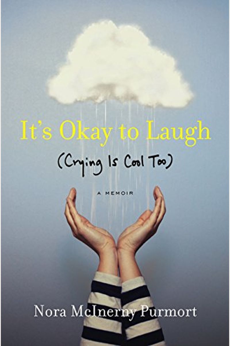 It's Okay To Laugh: (Crying Is Cool Too)