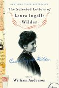 The Selected Letters Of Laura Ingalls Wilder