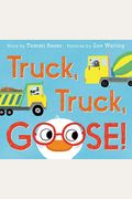 Truck, Truck, Goose!