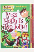 My Weird School Christmas 3-Book Box Set: Miss Holly Is Too Jolly!, Dr. Carbles Is Losing His Marbles!, Deck The Halls, We're Off The Walls! A Christm