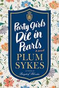 Party Girls Die In Pearls