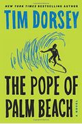 The Pope Of Palm Beach: A Novel (Serge Storms)