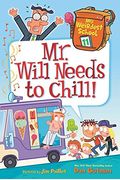My Weirdest School #11: Mr. Will Needs To Chill!