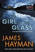 The Girl In The Glass: A Mccabe And Savage Thriller