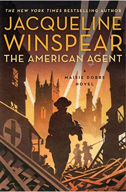 The American Agent: A Maisie Dobbs Novel The American Agent: A Maisie Dobbs Novel