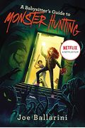 A Babysitter's Guide To Monster Hunting #1